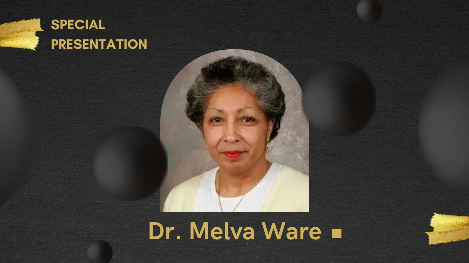Dr. Melva Ware