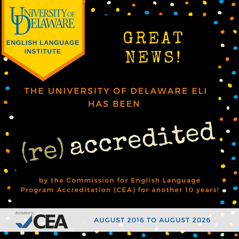 The University of Delaware ELI has been re-accredited by CEA!