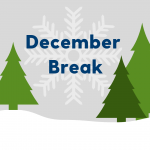 Illustrated trees and snow against a winter sky. Text, "December Break"