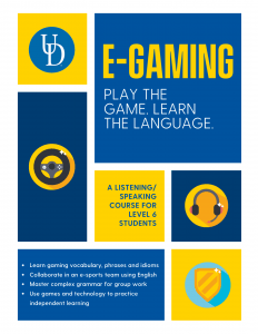 A flier that advertises a course titled "E-Gaming: Play the Game. Learn the Language."