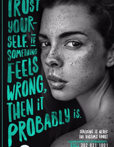 Trust yourself. If something feels wrong then it probably is. : Sexual Assault is Never the Victim's fault. Call 302-831-1001 to speak with an SOS advocate