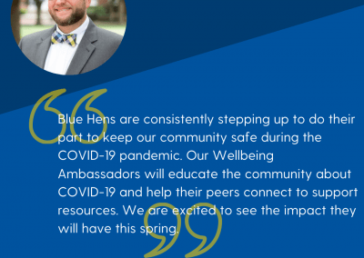 a quote from the dean of students about how the campus has already worked hard to reduce the spread of covid and how the amabassador program will complement these efforts