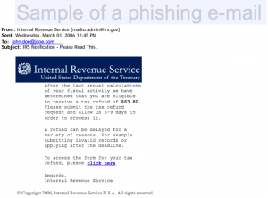 The IRS will NEVER send you email telling you to "click here" to claim your refund. 