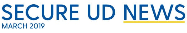 Secure UD News: March 2019