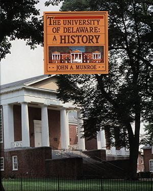 Front cover of The University of Delaware: A History