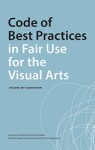 Best Practices in Fair Use for the Visual Arts